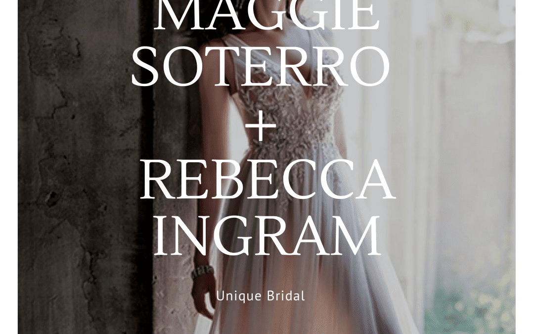 Maggie Sottero + Rebecca Ingram